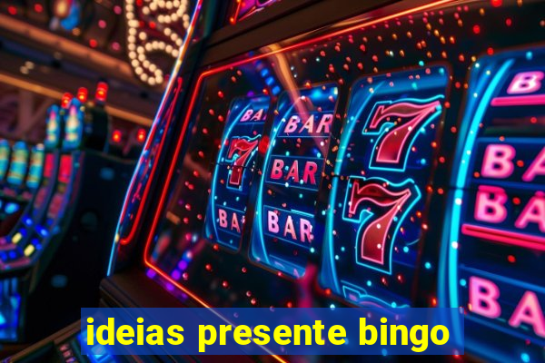 ideias presente bingo