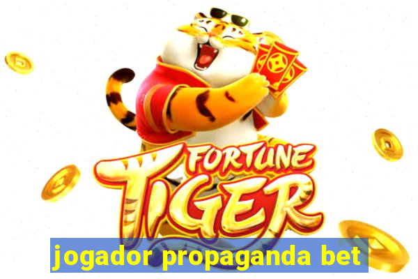 jogador propaganda bet