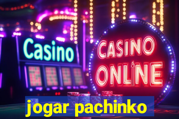 jogar pachinko