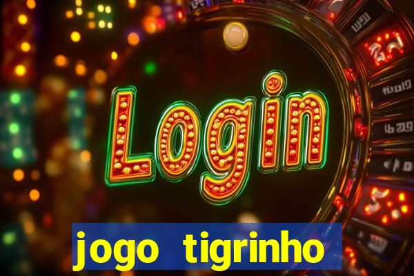 jogo tigrinho melhor plataforma