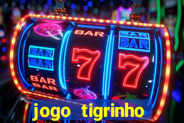 jogo tigrinho melhor plataforma