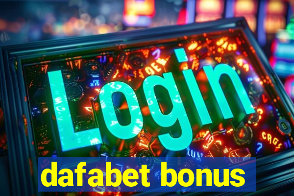 dafabet bonus