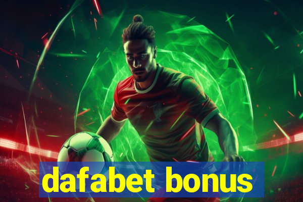 dafabet bonus