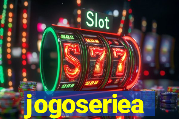 jogoseriea