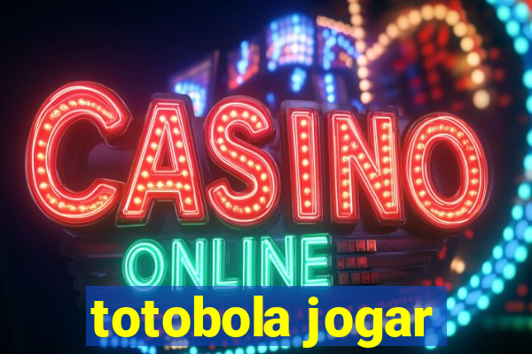 totobola jogar