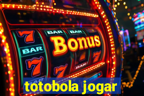 totobola jogar