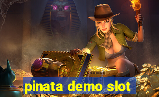 pinata demo slot