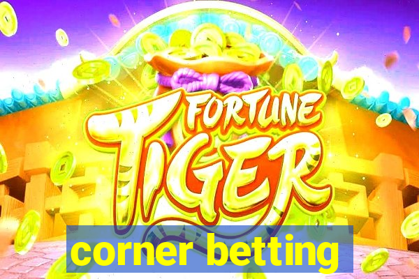 corner betting