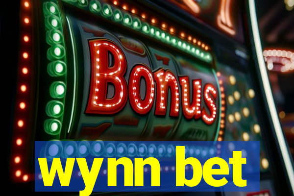 wynn bet