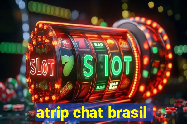 atrip chat brasil