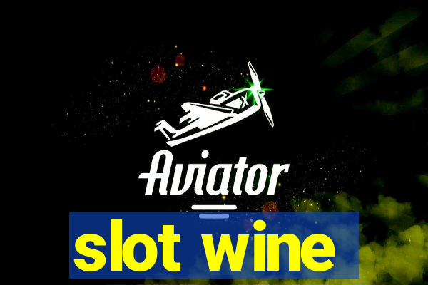 slot wine