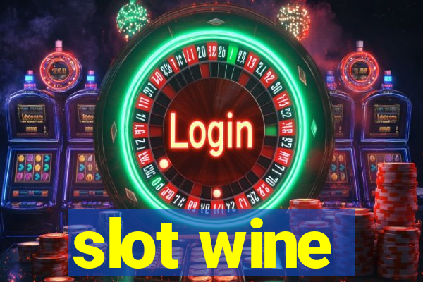 slot wine