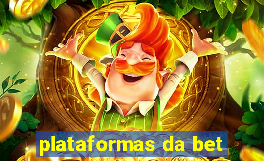 plataformas da bet