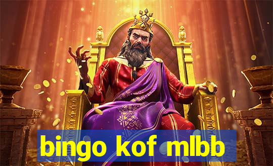 bingo kof mlbb