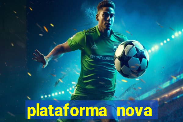 plataforma nova para jogar