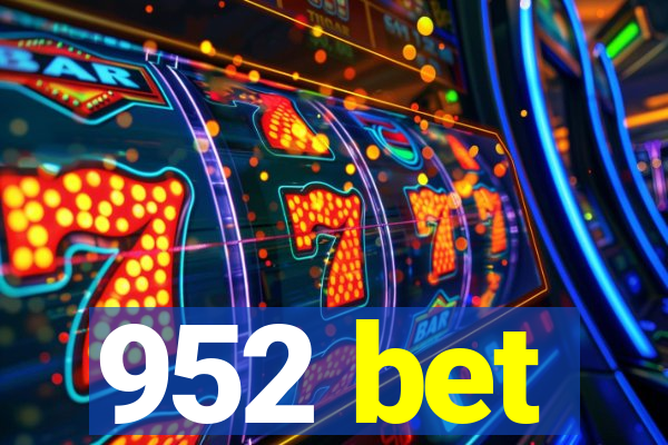 952 bet