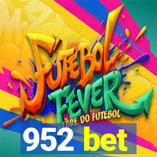 952 bet