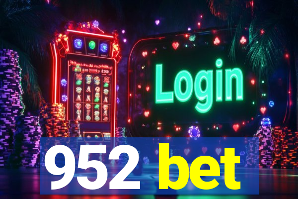 952 bet