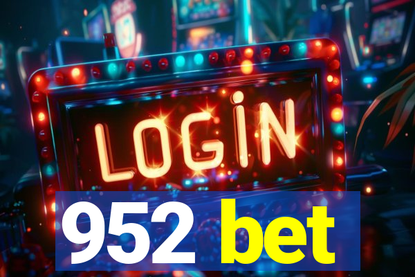 952 bet