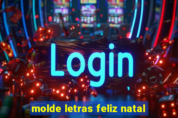 molde letras feliz natal