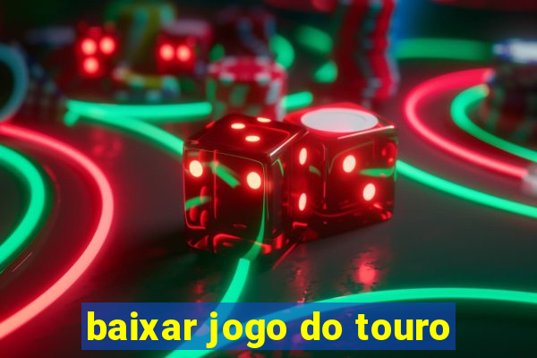 baixar jogo do touro