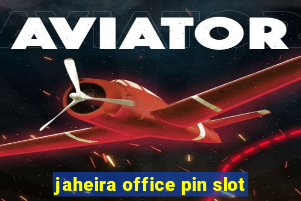 jaheira office pin slot