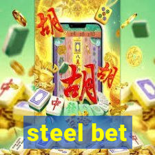 steel bet