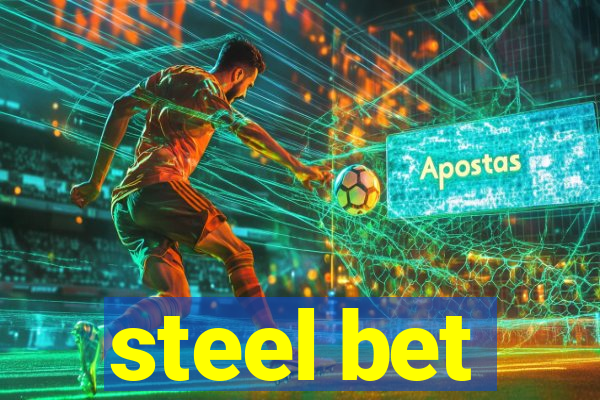 steel bet