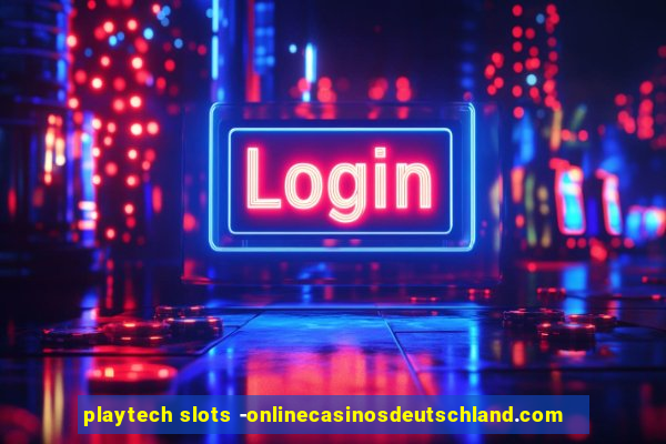 playtech slots -onlinecasinosdeutschland.com