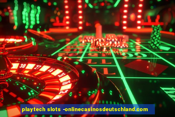 playtech slots -onlinecasinosdeutschland.com