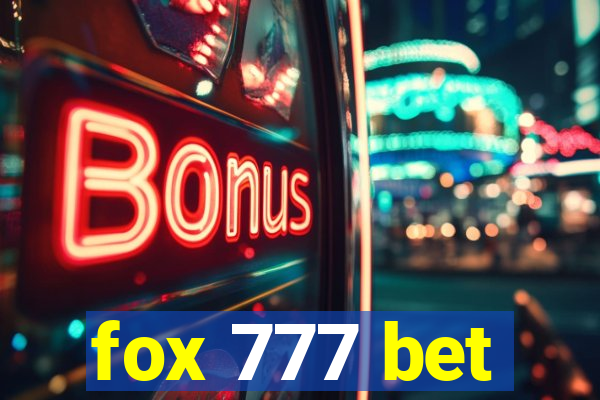 fox 777 bet