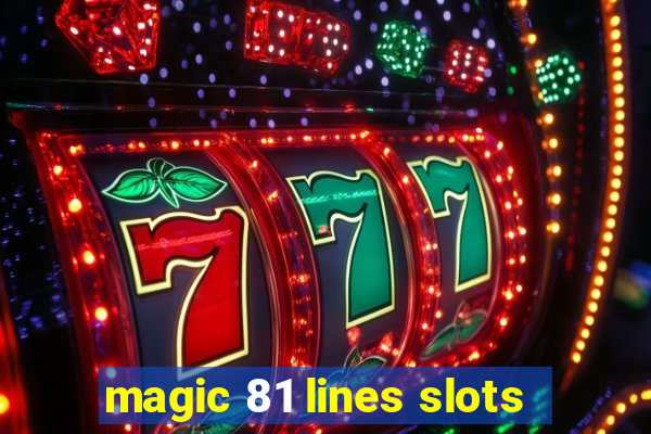 magic 81 lines slots