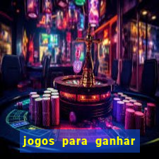 jogos para ganhar dinheiro brasil