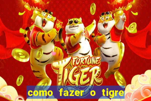 como fazer o tigre soltar a carta no fortune tiger