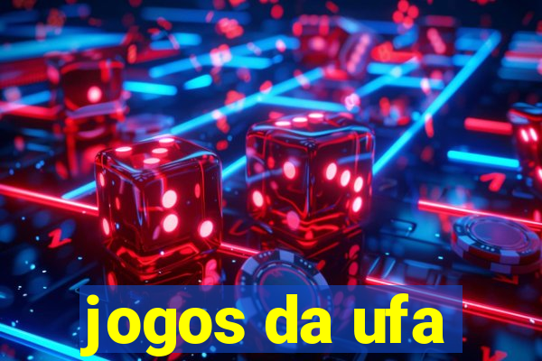 jogos da ufa