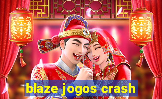 blaze jogos crash