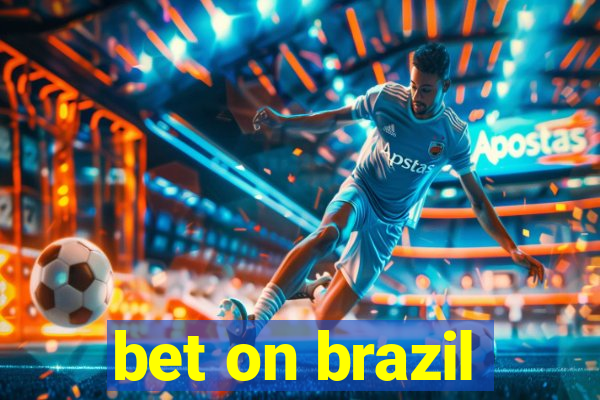 bet on brazil