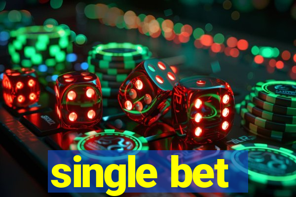 single bet