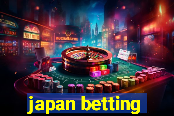 japan betting