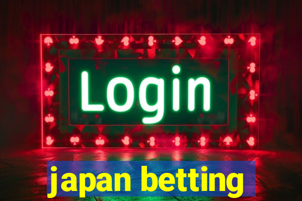 japan betting