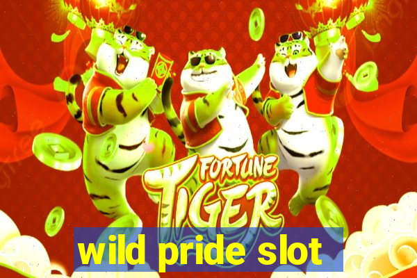 wild pride slot