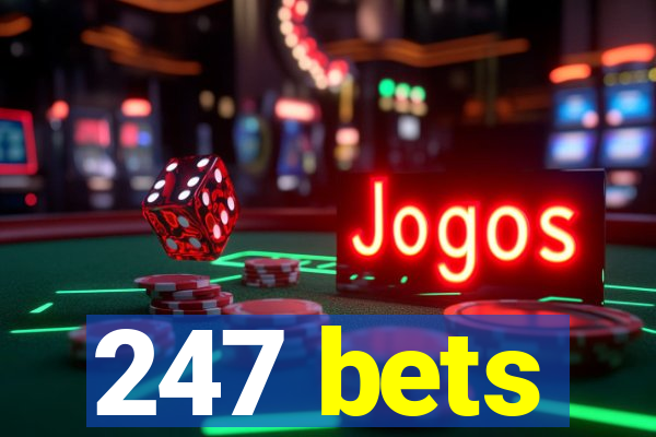 247 bets