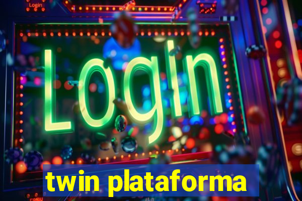 twin plataforma