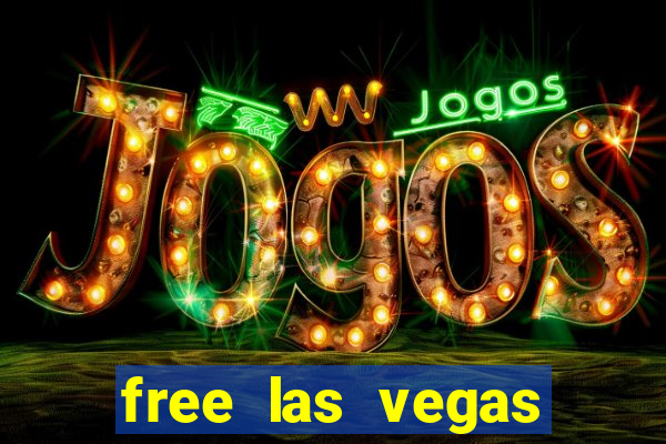 free las vegas slot machines