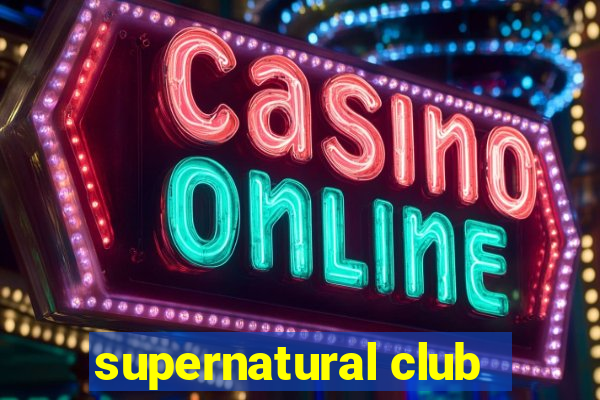 supernatural club