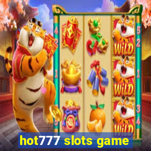 hot777 slots game