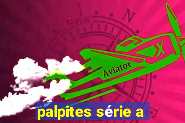 palpites série a