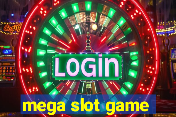 mega slot game