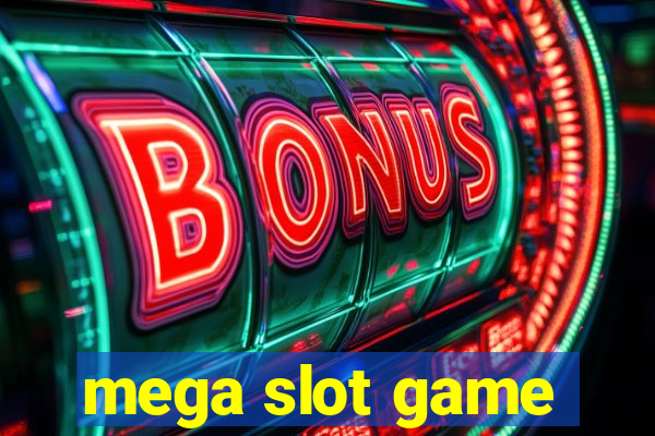 mega slot game