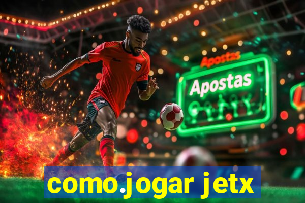 como.jogar jetx